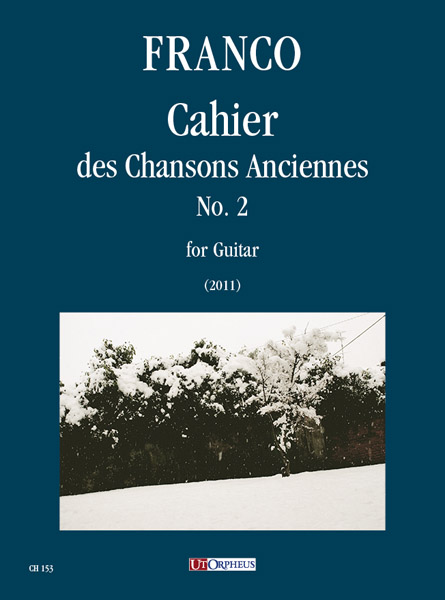 Franco, Alfredo: Cahier des Chansons Anciennes N. 2 per Chitarra (2011)