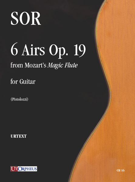 Sor, Fernando: 6 Arie op. 19 dal “Flauto Magico” di Mozart per Chitarra