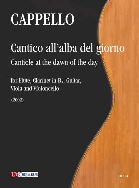 Cappello, Flavio: Cantico all’alba del giorno per Flauto, Clarinetto in Si bemolle, Chitarra, Viola e Violoncello (2002)