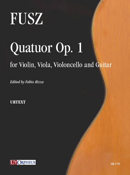 Fusz, János: Quartetto op. 1 per Violino, Viola, Violoncello e Chitarra