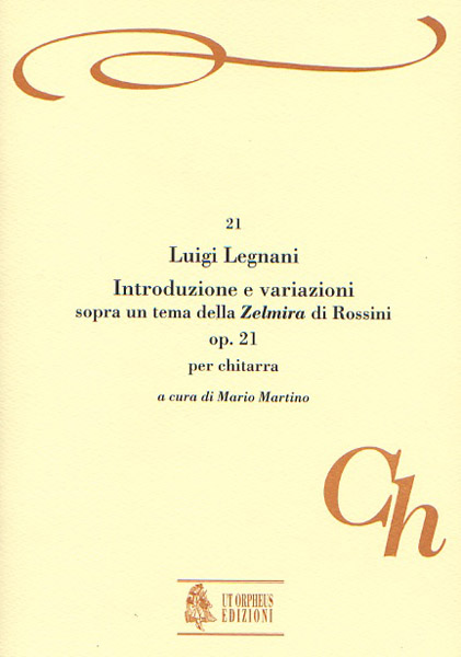 Legnani, Luigi: Introduzione e Variazioni sopra un Tema della “Zelmira” di Rossini Op. 21 per Chitarra