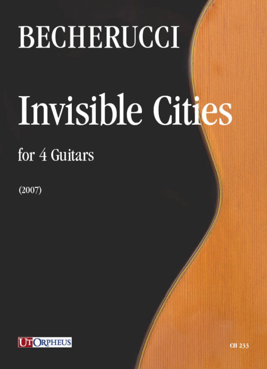 Becherucci, Eugenio: Invisible Cities per 4 Chitarre (2007)