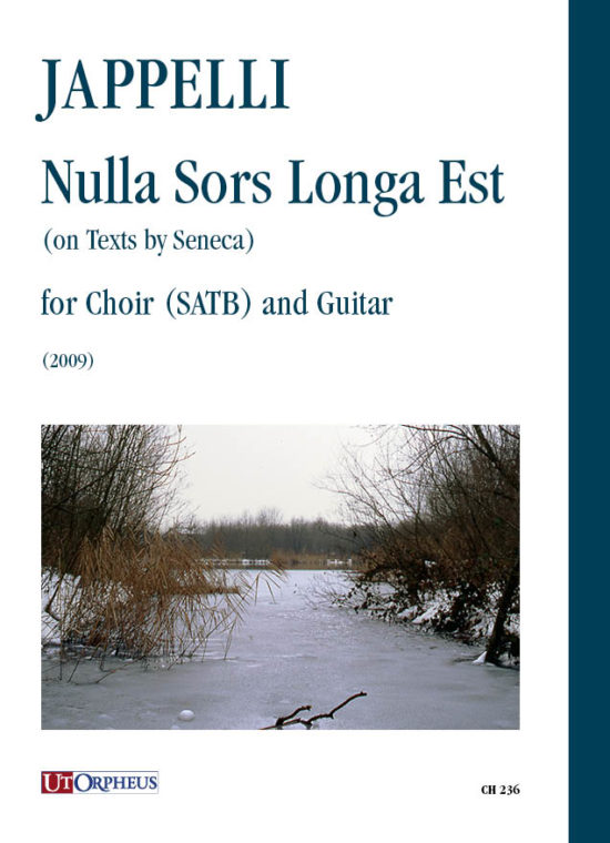 Jappelli, Nicola: Nulla Sors Longa Est (su testi di Seneca) per Coro (SATB) e Chitarra (2009)