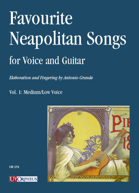 Celebri Canzoni Napoletane per Voce e Chitarra - Vol. 1: Voci medie/gravi