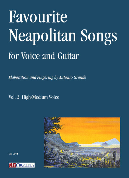 Celebri Canzoni Napoletane per Voce e Chitarra - Vol. 2: Voci acute/medie