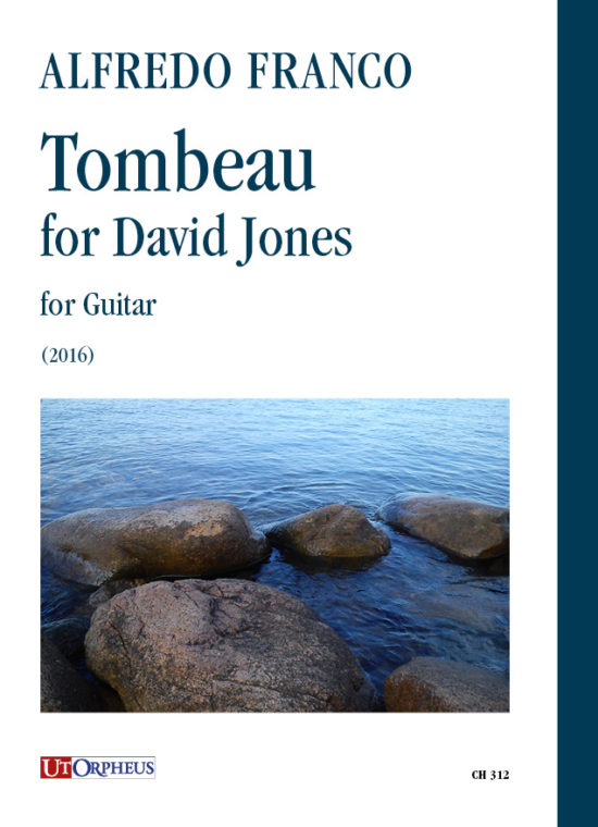 Franco, Alfredo: Tombeau for David Jones per Chitarra (2016)