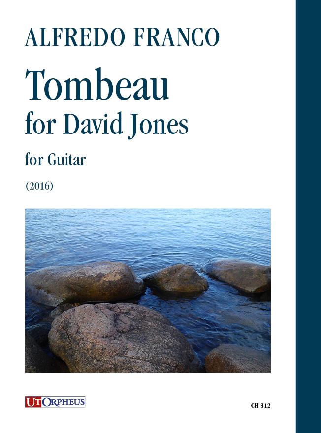 Franco, Alfredo: Tombeau for David Jones per Chitarra (2016)