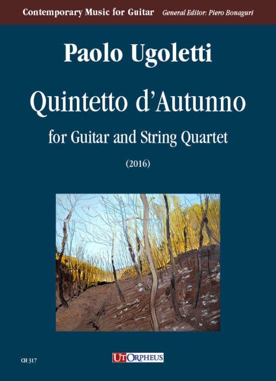 Ugoletti, Paolo: Quintetto d’Autunno per Chitarra e Quartetto d’Archi (2016)