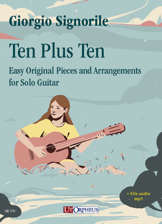 Signorile, Giorgio: Ten Plus Ten. Pezzi originali e trascrizioni facili per Chitarra sola