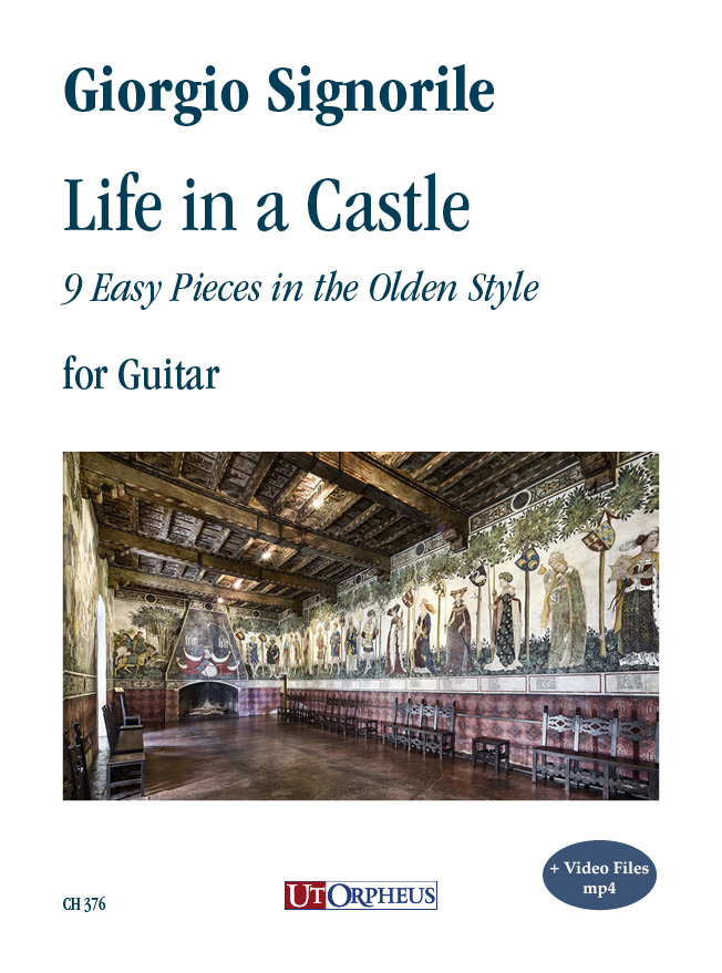 Signorile, Giorgio: Life in a Castle. 9 pezzi facili in stile antico per Chitarra (+ file video mp4)