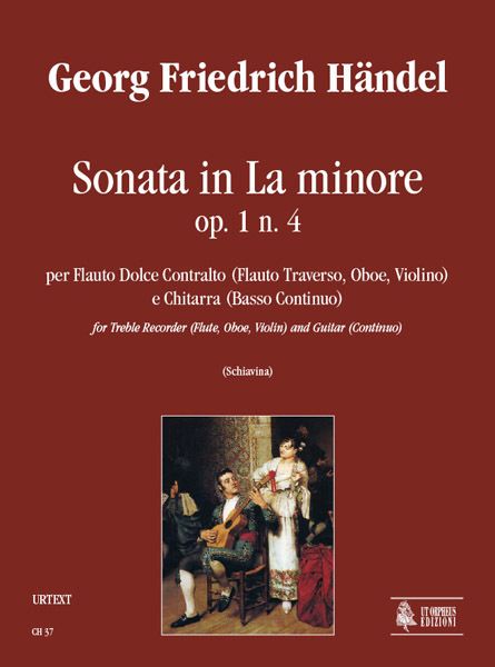 Händel, Georg Friedrich: Sonata in La minore Op. 1 N. 4 per Flauto Dolce Contralto (Flauto Traverso, Oboe, Violino) e Chitarra