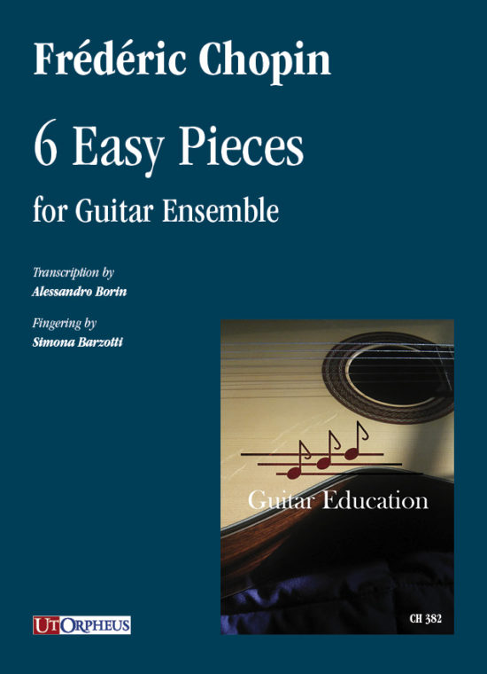 Chopin, Fryderyk: 6 Pezzi facili per Ensemble di Chitarre