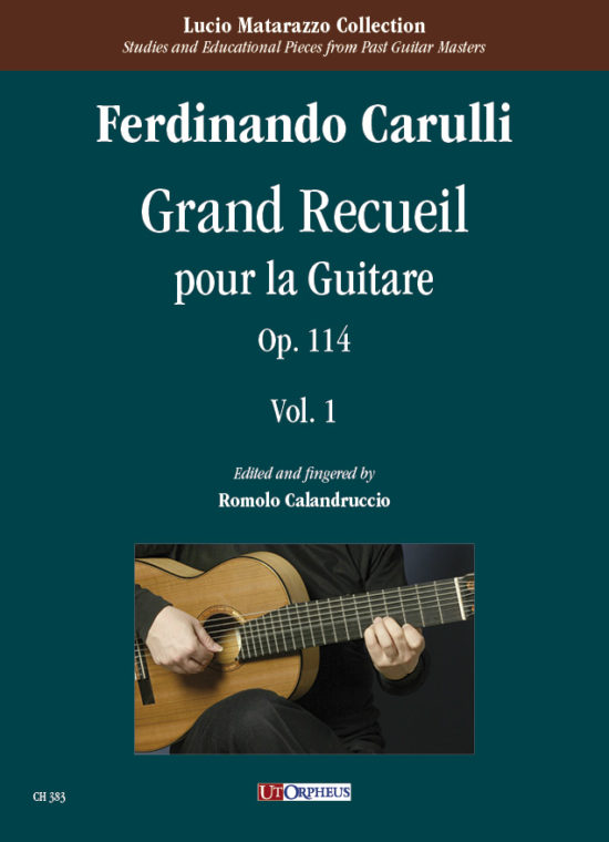 Carulli, Ferdinando: Grand Recueil pour la Guitare op. 114 - Vol. 1: Prima e seconda parte