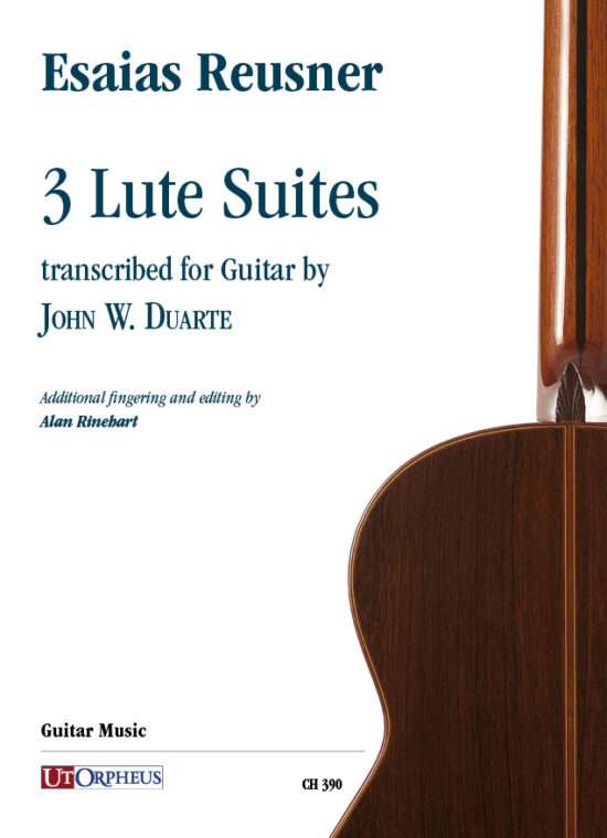 Reusner, Esaias: 3 Suites per Liuto trascritte per Chitarra da John W. Duarte