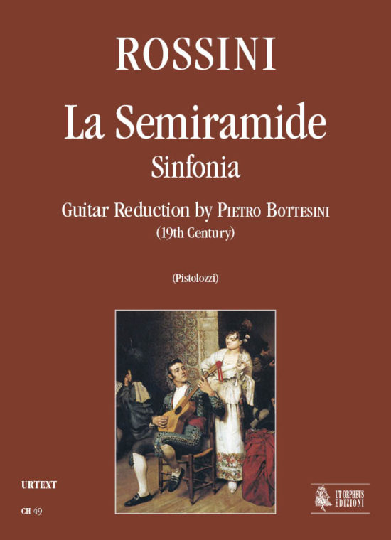 Rossini, Gioachino: La Semiramide. Sinfonia ridotta da Pietro Bottesini (sec. XIX) per Chitarra