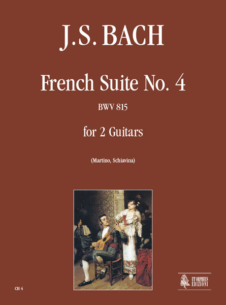 Bach, Johann Sebastian: Suite Francese IV BWV 815 per 2 Chitarre