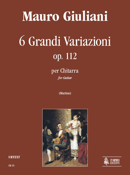Giuliani, Mauro: 6 Grandi Variazioni Op. 112 per Chitarra