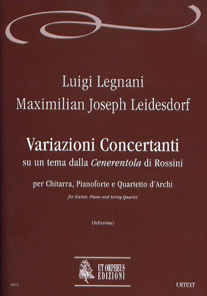 Legnani, Luigi - Leidesdorf, Maximilian Joseph: Variazioni Concertanti su un tema dalla “Cenerentola” di Rossini per Chitarra, Pianoforte e Quartetto d’Archi [Partitura]