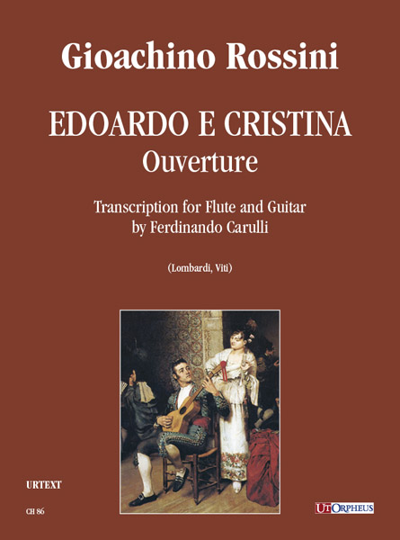 Rossini, Gioachino: Edoardo e Cristina. Ouverture. Trascrizione di Ferdinando Carulli per Flauto e Chitarra