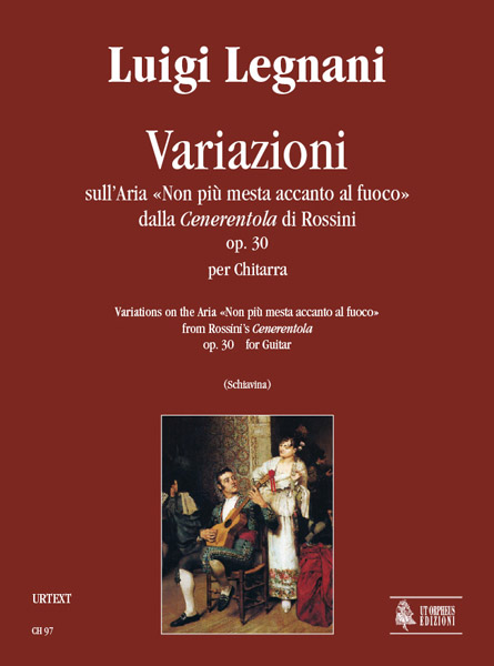 Legnani, Luigi: Variazioni sull’Aria “Non più mesta accanto al fuoco” dalla “Cenerentola” di Rossini Op. 30 per Chitarra