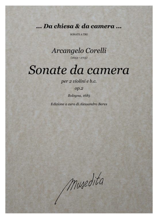 Arcangelo Corelli (1653 - 1713) - Sonate da camera a tre op.2 (Bologna, 1685)