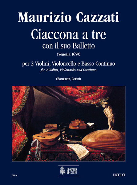 Cazzati, Maurizio: Ciaccona a tre con il suo Balletto per 2 Violini, Violoncello e Basso Continuo