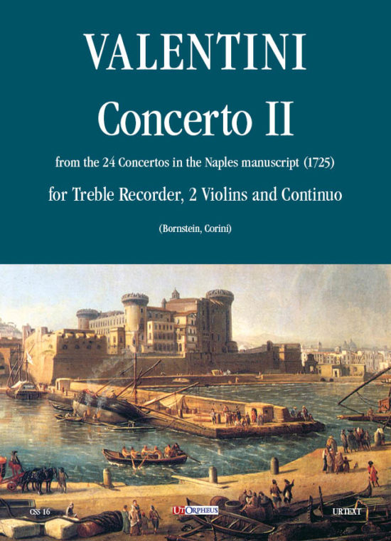 Valentini, Roberto: Concerto II dai 24 Concerti del manoscritto di Napoli (1725) per Flauto, 2 Violini e Basso Continuo