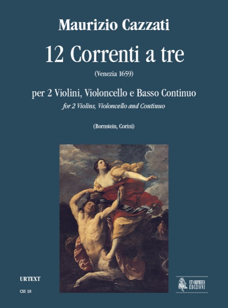 Cazzati, Maurizio: 12 Correnti a tre per 2 Violini, Violoncello e Basso Continuo