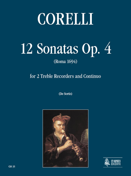 Corelli, Arcangelo: 12 Sonate Op. 4 per 2 Flauti Dolci Contralti e Basso Continuo