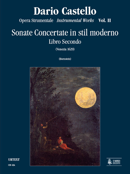 Castello, Dario: Opera strumentale - Vol. II: Sonate concertate in stil moderno. Libro secondo a una, due, tre, quattro voci e Basso Continuo (Venezia 1629) [Partitura]