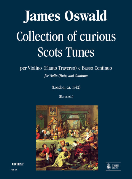 Oswald, James: Collection of curious Scots Tunes (London ca.1742) per Violino (Flauto Traverso) e Basso Continuo