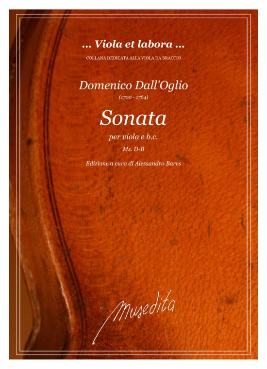 Domenico Dall'Oglio (1700 - 1764) - Sonata in la bemolle maggiore (Ms, D-B) per viola da braccio e b.c.