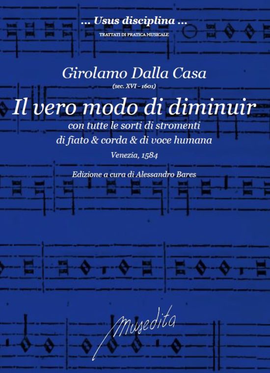 G. Dalla Casa - Il vero modo di diminuir con tutte le sorti di stromenti di fiato & corda & di voce Humana