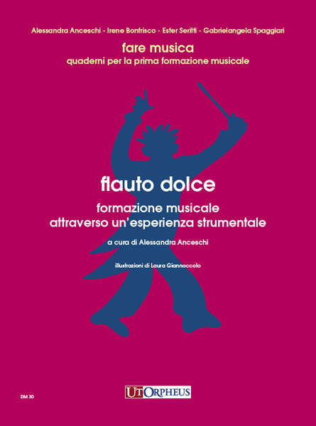 Anceschi, Alessandra: Flauto dolce. Formazione musicale attraverso un’esperienza strumentale