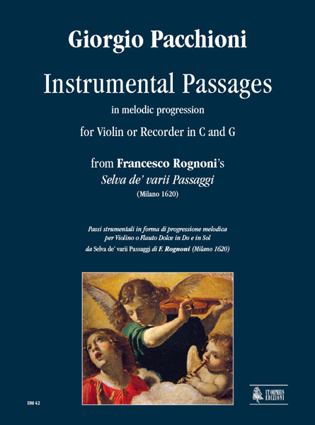 Pacchioni, Giorgio: Passi strumentali in forma di progressione melodica da “Selva de’ varii Passaggi” di Francesco Rognoni (Milano 1620) per Violino o Flauto Dolce in Do e in Sol