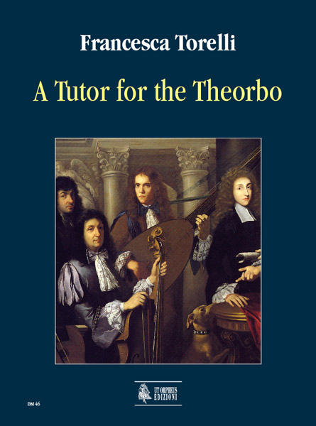 Torelli, Francesca: A Tutor for the Theorbo