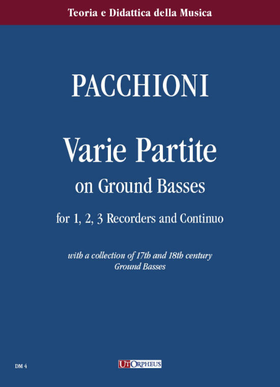 Pacchioni, Giorgio: Varie Partite sopra Bassi ostinati per 1, 2, 3 Flauti Dolci e Basso Continuo con una raccolta di Bassi ostinati dei secoli XVII e XVIII