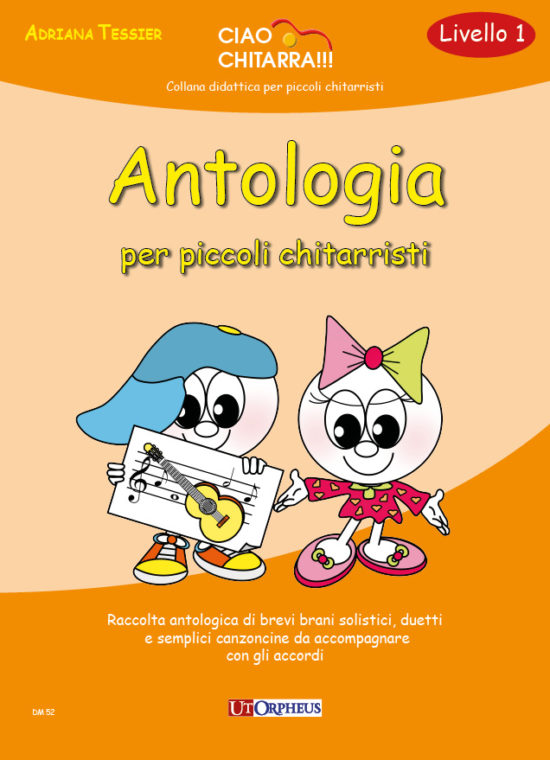 Tessier, Adriana: Antologia per piccoli chitarristi (Livello 1)