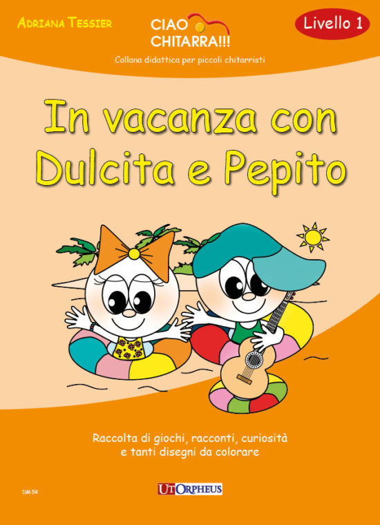 Tessier, Adriana: In vacanza con Dulcita e Pepito (Livello 1). Raccolta di giochi, racconti, curiosità e tanti disegni da colorare