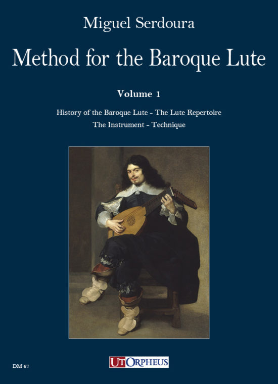 Serdoura, Miguel: Method for the Baroque Lute. A practical guide for beginning and advanced lutenists