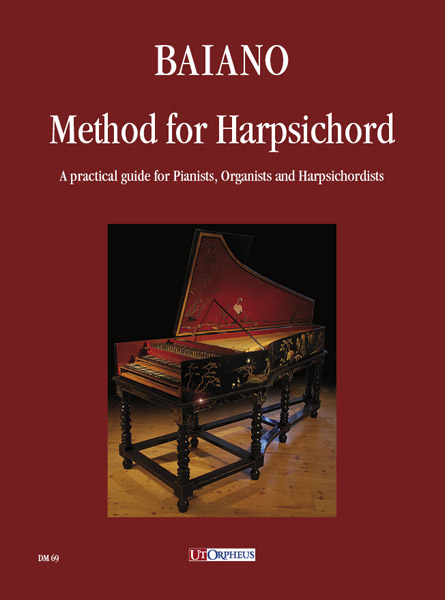Baiano, Enrico: Method for Harpsichord. A practical guide for Pianists, Organists and Harpsichordists