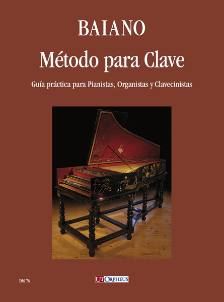 Baiano, Enrico: Método para Clave. Guía práctica para Pianistas, Organistas y Clavecinistas