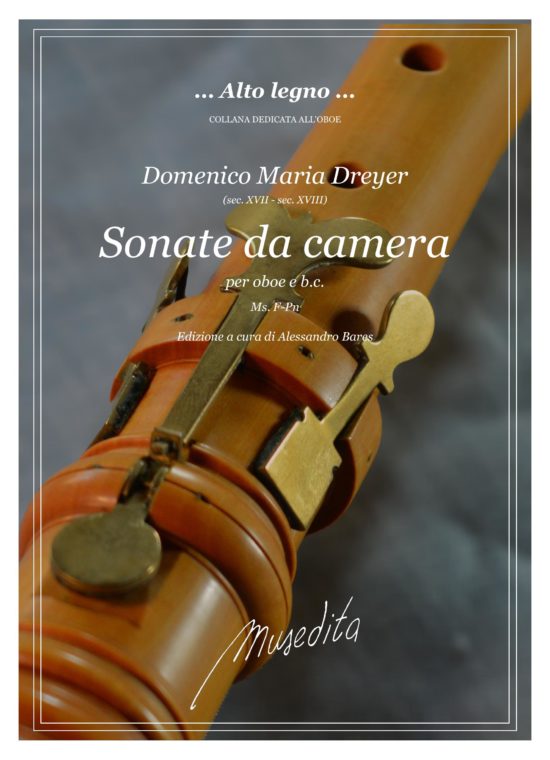 Domenico Maria Dreyer (sec. XVII - sec. XVIII) - 6 Sonate (Ms, F-Pn) per oboe e b.c.