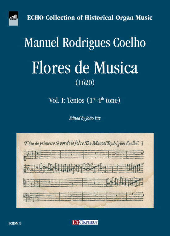 Coelho, Manuel Rodrigues: Flores de Musica (1620) - Vol. I: Tentos (1st-4th tone)