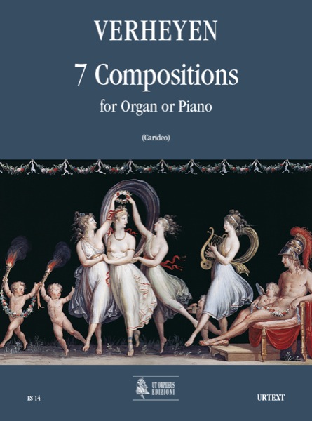 Verheyen, Pierre Emmanuel: 7 Composizioni per Organo o Pianoforte