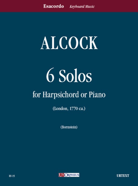 Alcock, John: 6 Solo (London ca.1770) per Clavicembalo o Pianoforte