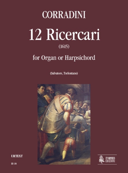 Corradini, Nicolò: 12 Ricercari (1615) per Organo o Clavicembalo