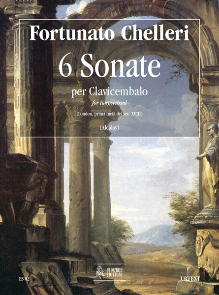 Chelleri, Fortunato: 6 Sonate (London prima metà del sec. XVIII) per Clavicembalo