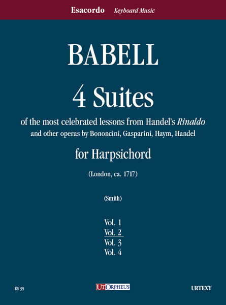 Babell, William: 4 Suites su temi favoriti dal “Rinaldo” di Händel e da altre opere di Bononcini, Gasparini, Haym, Händel per Clavicembalo - Vol. 2