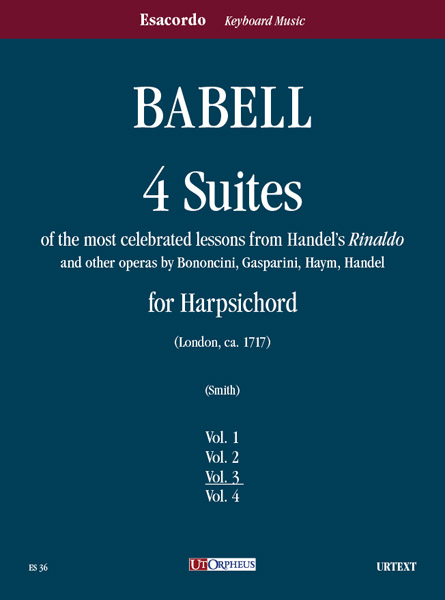 Babell, William: 4 Suites su temi favoriti dal “Rinaldo” di Händel e da altre opere di Bononcini, Gasparini, Haym, Händel per Clavicembalo - Vol. 3
